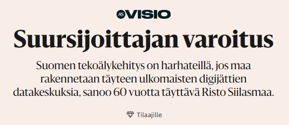 thlbr's tweet photo. Tästä @rsiilasmaa synttärihaastattelusta löytyy useita asioita, joita tekisi mieli kommentoida (mm. kehitysusko ja Nokia), mutta tyydyn nyt vain yhteen asiaan, koska se löytyy heti artikkelin alusta. En tietenkään osaa sanoa, että lähtikö haastattelu datakeskuksista vai missä vaiheessa niihin päädyttiin, mutta niitä ajattelin nyt kommentoida.

Tämän datakeskuskommentaarin valossa voi taas huomata yhden hyvin tutun suomalaisen ajattelutavan. Ensin piti tulla päätösperusteisen vetyteollisuuden pelastus, mutta se jäi (toistaiseksi) tulematta. Nyt perinteisiä joustamattomia datakeskuksia on oikeasti tulossa, ja nekin ovat epäilyttäviä. Kaksikymmentä laihaa vuotta on opettanut suomalaisen eliitin tarkastelemaan investointeja niukkuus/paremmuus-kulmasta.

Datakeskukset eivät ole itsessään suuri kansantaloudellinen armolahja, mutta ne eivät myöskään ole ongelma vain siksi, että ne kuluttavat paljon sähköä ja työllistävät vähän käytön aikana. Datakeskukset ovat hyvin pääomavaltainen teollisuus. Ne ostavat energiaa, rakentamista, turvallisuutta, vakautta, kuitua, kuntainfraa, suunnittelua ja työvoimaa. [*]

Joo, niiden työllisyysvaikutus käyttöönottovaiheen jälkeen ei ole mikään 1950-luvun tehdas, mutta ne ovat silti erittäin tervetulleita. Suomessa eletään yhä professori Paul Lillrankin aikoinaan Kauppalehti Presson kolumnissa kuvailemassa Muumiolaaksossa, jossa investointien arvo mitataan työpaikkoina tuotantorakenteen, veropohjan, infrastruktuurin, geopolitiikan ja ekosysteemien sijaan. Itse ajattelen, että datakeskusten rinnalla tulee uutta tuotantoa, hukkalämmön hyötykäyttöä, palveluita, osaamista ja myöhempiä investointeja.

Ajatus siitä, että sähkö pitäisi ohjata "parempiin" käyttökohteisiin jollain tavalla, on harhaa (esim. ei pitäisi sekoittaa työllisyyttä ja tuottavuutta ylipäätään). Jos sähköstä on pulaa, hinnan pitäisi kertoa siitä. Jos taas datakeskukset kykenevät ostamaan sähköä järkevillä ehdoilla, se kertoo jotain sekä kysyntäprofiilista että lisärakentamisen vaatimuksista (lue: maximum nuclear). Ongelma ei silloin ole datakeskus, vaan se, että meille päätösperusteisesti taiottu olosuhderiippuvainen tuotanto ei riitä.

Jos Siilasmaan sanoin "vihreästä sähköstä tulee pula", niin… eikö silloin kasvava kysyntä vedä perässään lisää vihreää tuotantoa, verkkoja, varastointia ja joustoa?

Meidän keskeinen ongelma on se, että takana on kaksikymmentä laihaa vuotta, mutta suhtaudumme uusiin lähtöihin niin kuin ne olisivat pois jostakin kuvitteellisesta paremmasta tulevaisuudesta. Suomessa ei ole liikaa datakeskuksia. Meillä on aivan liian vähän kasvua, liian vähän ydinvoimaa, liian vähän realismia ja aivan liikaa vaatimuksia.

Jos Siilasmaalla on joukko "kansantaloudellisesti hyödyllisempiä investointeja", niin ei muuta kuin lisää niitä.

PS. Siilasmaa on oikeassa siinä, että kaikenlaiseen pöhinään ei kannata lähteä.

PPS. Tarvitsemme ennen kaikkea joustavia datakeskuksia, ts. mitä tahansa tilatonta laskentaa, joka voidaan integroida osaksi Fingridin vaativimpia palvelukokonaisuuksia.

[*] Se, että Suomessa ei ole omia datakeskusjättiläisiä tai ulkomaisten toimijoiden CAPEX-imureita, ei ole muun maailman vika.