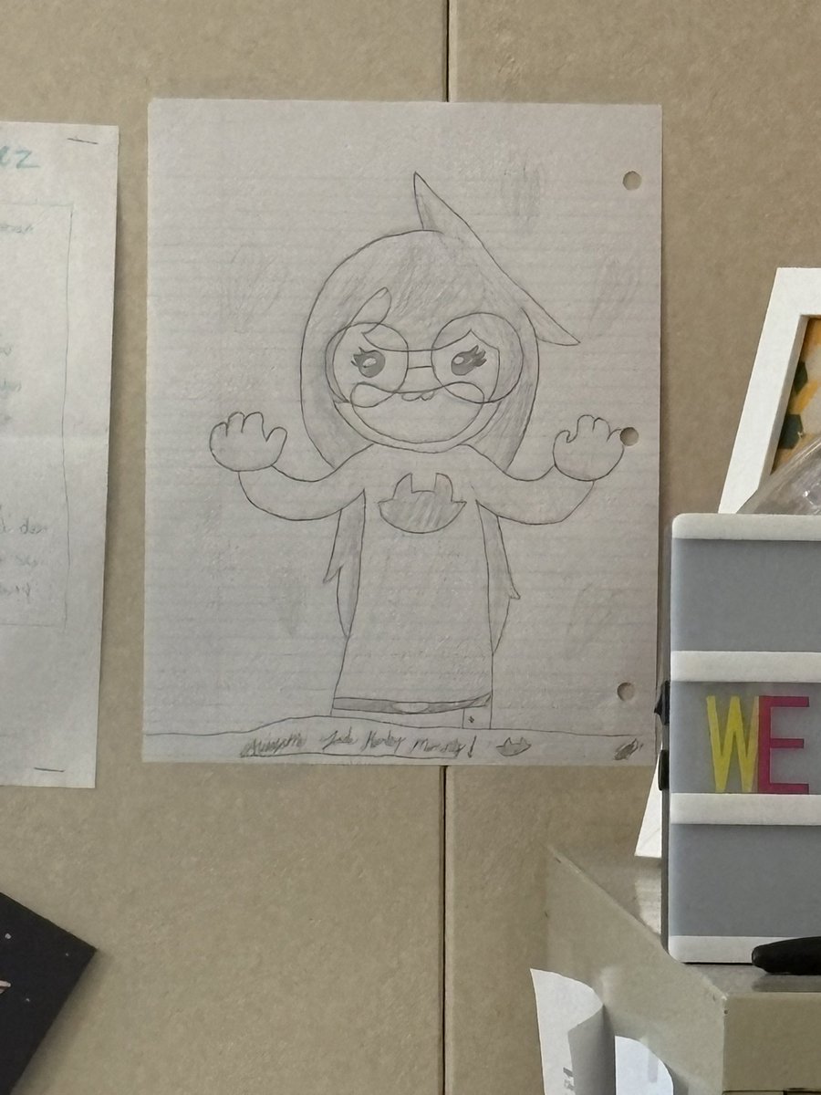 so my english teacher has a wall of drawings in her room 

i felt the need to do this before i graduated.