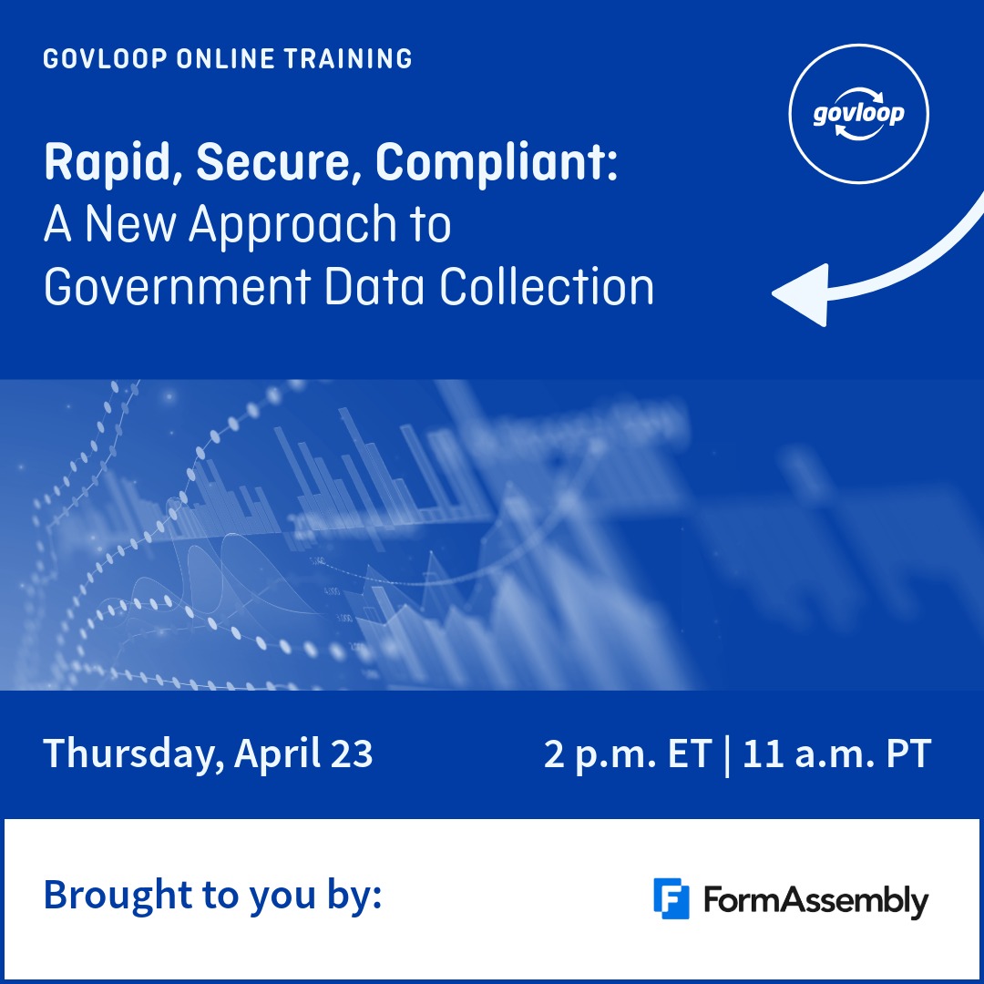 GovLoop's tweet image. Join us on Thursday, April 23 at 2 p.m. ET with @formassembly to learn how a secure #datacollection layer can streamline workflows, feed directly into your existing systems, and support high‑tier #security standards without sacrificing #agility: hubs.ly/Q04cB2Z90