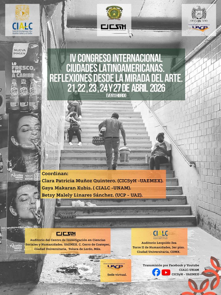 CIALCUNAM's tweet photo. 📣 IV Congreso Internacional Ciudades latinoamericanas. Reflexiones desde la mirada del arte.
📅  21 - 27 de abril de 2026 
PROGRAMA COMPLETO: https://t.co/GMNMW1DwGh 
💻 Transmisión en vivo por Facebook y Youtube: CIALC UNAM y CICSyH - UAEMEX https://t.co/rqh0HdrRyE