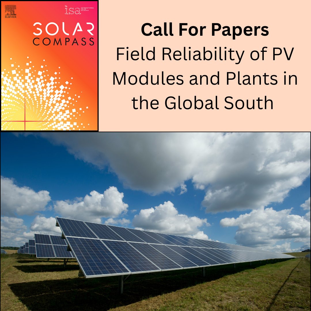 isasolarcompass's tweet image. This Special Issue wants evidence based, field-driven studies that explain how PV systems degrade, fail, and perform in real operating conditions across the Global South.
Submission details on the Solar Compass website:
sciencedirect.com/special-issue/…
#CleanEnergy #SolarPV #SolarEnergy