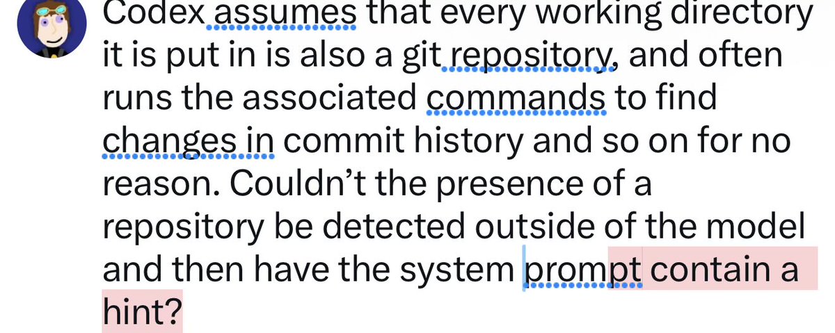labtec901's tweet photo. @rohanvarma Codex assumes that every working directory it is put in is also a git repository, and often runs the associated commands to find changes in commit history and so on for no reason. Couldn’t the presence of a repository be detected outside of the model? https://t.co/AdAYzkyh69
