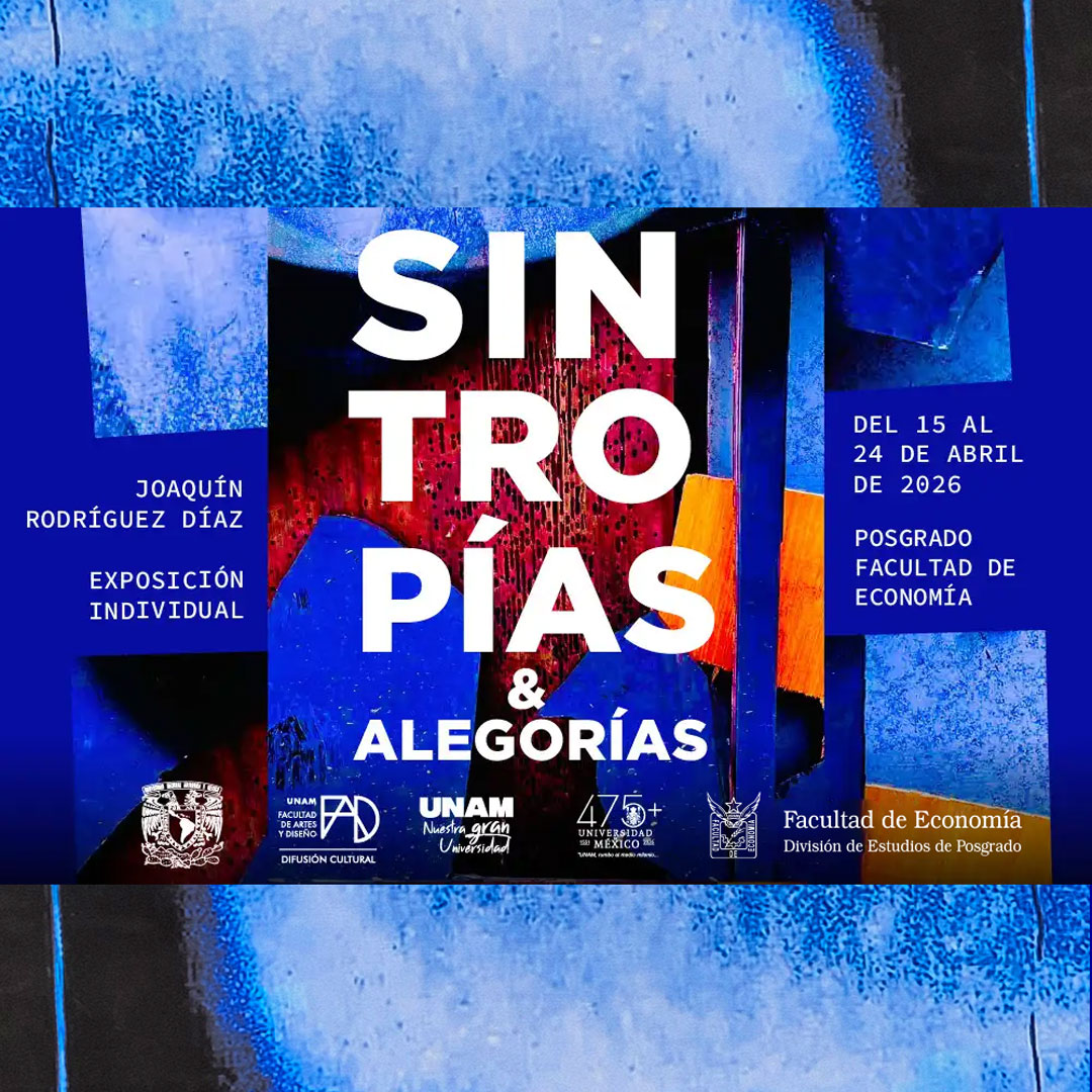 depfeunam's tweet image. La #DEPFE y la #FAD #UNAM, tienen el agrado de invitar a la 

Exposición fotográfica: “Sintropías &amp;amp; Alegorías”, del Maestro Joaquín Rodríguez.

🗓️ Del 15 al 24 de abril de 2026

📍 Lobby del Edificio de Posgrado de la Facultad de Economía, Circuito de Posgrados
