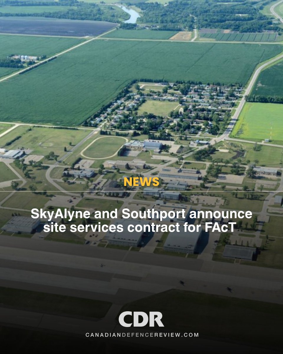 CDRmagazine's tweet image. ✈️ Southport has secured a site services contract from @SkyAlyne  for the RCAF Future Aircrew Training (FAcT) program at the Southport site in Manitoba.canadiandefencereview.com/skyalyne-and-s…

#CanadianDefenceReview #CDRmagazine #CanadianDefence #Defence #DefenceNews @rcaf_arc