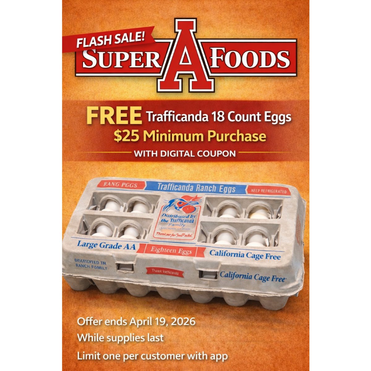 SuperAFoods's tweet image. 🚨 FLASH SALE 🥚
FREE Trafficanda Ranch Eggs 18ct 🎉

🛒 $25 minimum purchase
📲 With digital coupon

⚠️ Limit 1 per customer (app)
⏳ Ends April 19, 2026
🏃 While supplies last

#FlashSale #FreeEggs #SuperAFoods #GroceryDeals
