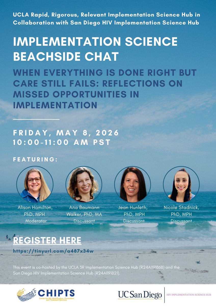 CHIPTS's tweet image. Join our #ImpSci Beachside Chat titled "When Everything is Done Right but Care Still Fails: Reflections on Missed Opportunities in Implementation" moderated by Dr. @Alisonh3, featuring Drs. @BaumannAna, Jean Hunleth, and @NicoleStadnick on May 8, 2026, at 10 AM PT. Register: