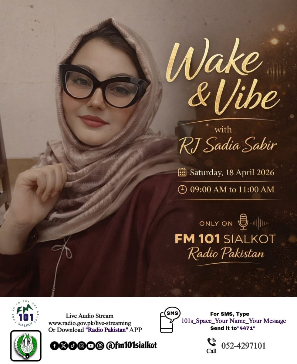 FM101Sialkot's tweet image. 🎙️ #RJ #SadiaSabir LIVE on #Wake&amp;amp; Vibe!
🗓️ 18 Apr 2026 | ⏰ 9 AM

📞 Call: 052-4297101
📲 SMS: 101S &amp;lt;&amp;gt; 4471

#StayTuned to #FM101Sialkot, Radio Pakistan 🇵🇰

#rjsadiasabir #radio #SaturdayVibes #Trending #RadioPakistan