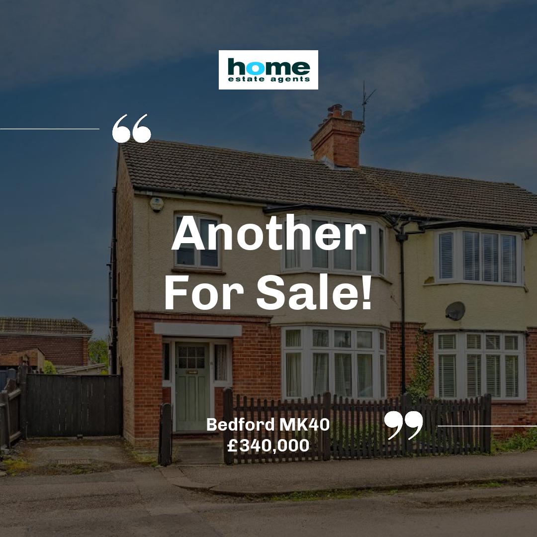 Bedford MK40 

🛏 3 bed 
🚿 1 bath 

For Sale 3 Bed Semi-detached House £340,000 

📲 Get in touch with our team today! 

📞01234 271599 
📧 info@homeestateagents.net