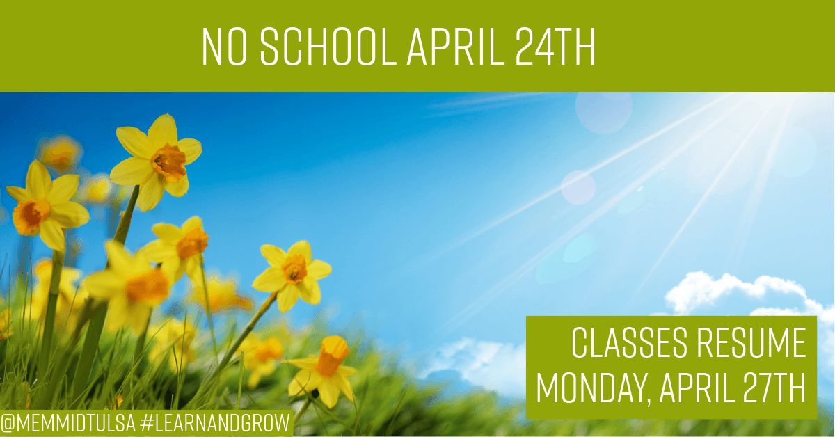 MemMidTulsa's tweet photo. Mark you calendars, Charger Nation, our April break is next Friday. Enjoy the long weekend with your friends and family, and we'll see you back at school on Monday, April 27th! #learnandgrow https://t.co/T4qDhYPCR9