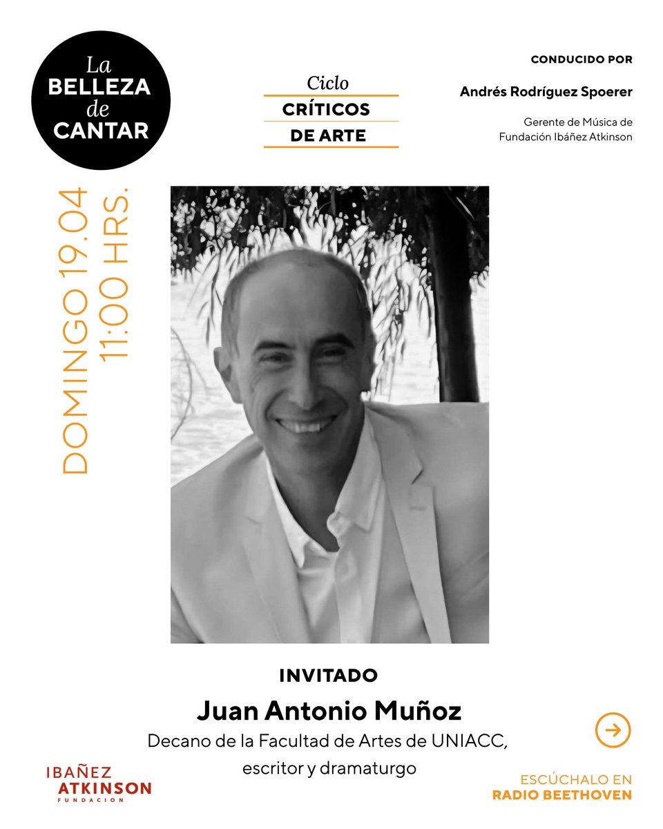 FIbanezAtkinson's tweet photo. Una conversación que no te puedes perder tendremos este 19 de abril en #LaBellezaDeCantar. Juan Antonio Muñoz, decano de la Facultad de Artes de UNIACC y voz reconocida de la crítica artística, nos acompañará en el ciclo dedicado al tema. ¡Nos vemos a las 11.00 horas! https://t.co/MMTjYxJgOu