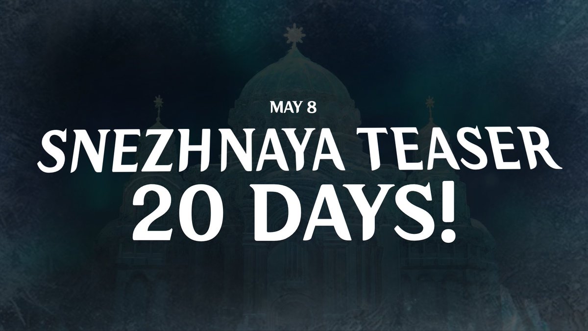 My mistake earlier...

SNEZHNAYA'S FIRST LOOK IS IN 20 DAYS VIA 6.6 LIVESTREAM 👀‼️

MAY 8TH, WHO'S READY? ❄️
#GenshinImpact #Snezhnaya