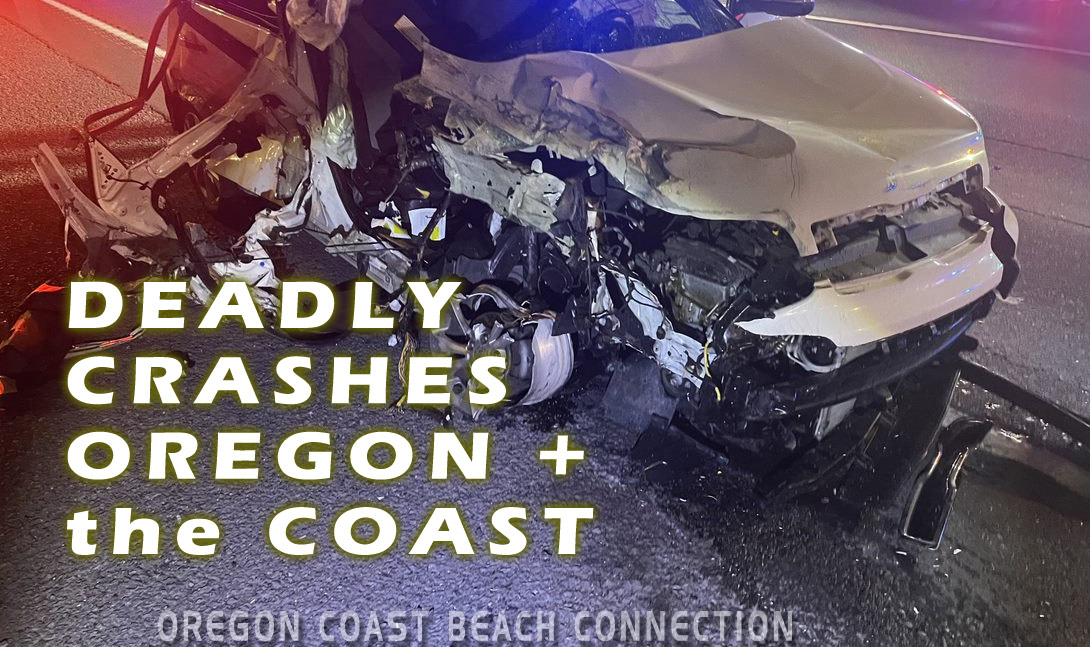 Fatal Crash on Southern Oregon Coast Involves Three Cars, Nearly Hitting Police ---- Another wreck killed one man near Welches beachconnection.net/news/fatal-cra…