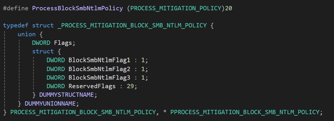 33y0re's tweet photo. New exploit mitigation policy in the latest Canary build (ProcessBlockSmbNtlmPolicy? Not in the SDK, just what I'm calling it)! Like no child processes, managed via TokenFlags (not proc obj).

Currently not used anywhere. Presumably flags are for block/audit/allow? I don't know! https://t.co/MQOonmneM3