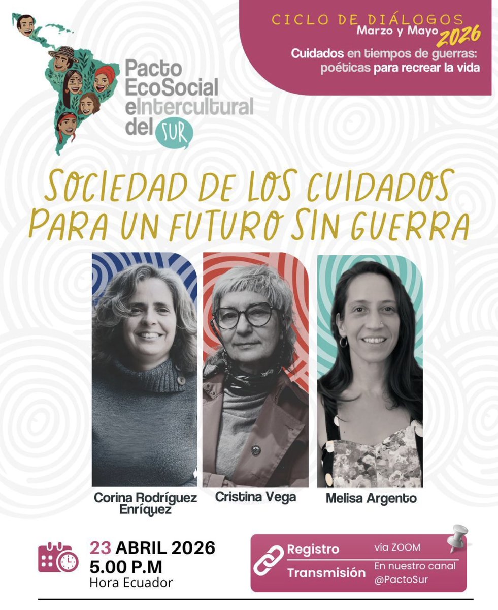 PactoSur's tweet photo. 🌳Encuentro 2: Sociedad del cuidado para un futuro sin guerra
🗓️Fecha: 23 de Abril - 5pm / hora Ecuador
🏔️Invitados: Cristina Vega y Corina Rodríguez Enríquez
🌱Moderación: Melisa Argento
📡Regístro: https://t.co/AmPnwFP2tC https://t.co/2K1i2Tjfi3