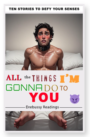 ATTIGDTY - Lulu Edition.
Get it searching for 'Drebussy' on the library section in lulu
#erotica #gay #bdsm #bondage #twunk #himbo