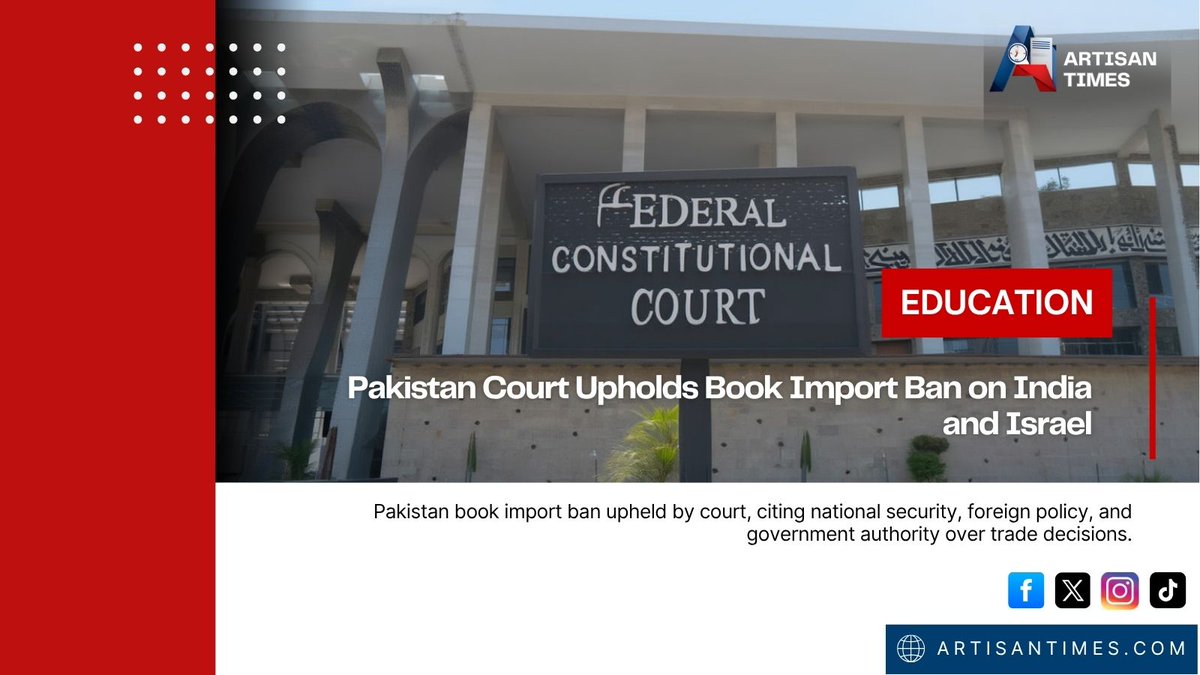 artisan_times's tweet photo. Pakistan book import ban upheld by court, citing national security and foreign policy authority. Thoughts?
#PakistanNews #BookBan #LegalUpdate #NationalSecurity #CourtDecision
#CurrentAffairs 
Read more: https://t.co/A4MjrhR57Q https://t.co/60qWSNEeDP