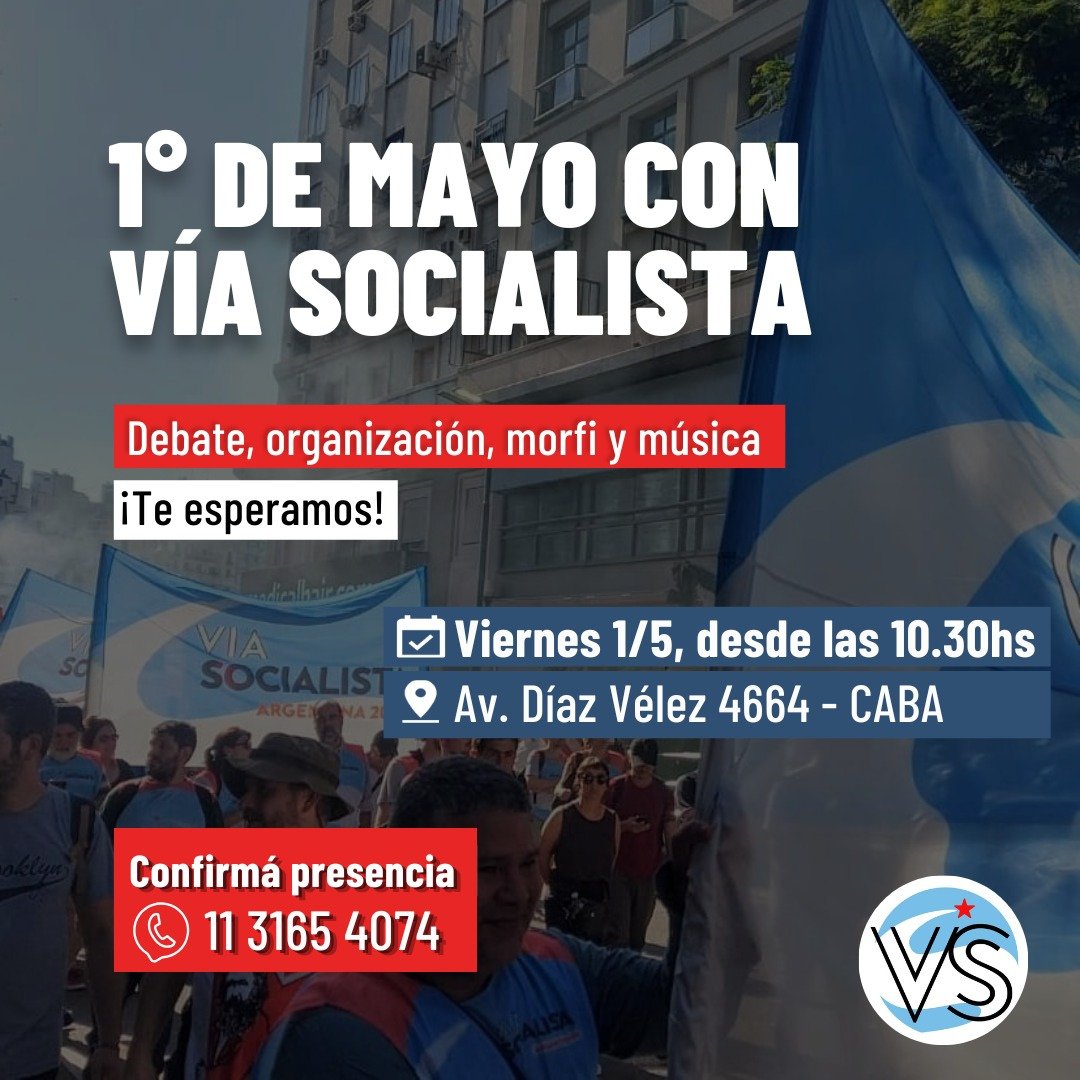 ViaSocialistaAr's tweet photo. En el Día Internacional de los Trabajadores y las Trabajadoras, te invitamos a participar de una jornada de debate y organización política
👉 Sumate a intercambiar ideas, hacer preguntas y aportar tu mirada
📍 La Cultural, en Av. Díaz Vélez 4664, CABA.
🕥 10:30 hs.
📅 1° de mayo. https://t.co/MF5mfbWDJy