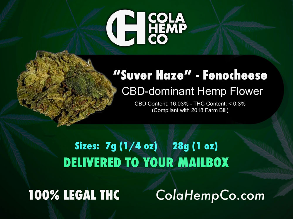 Suver Haze CBD Flower

It begins with a strong head buzz, waves of relaxation, ultimately settling into a warm full-body calm

Federally Legal and delivered to your door US only 21+ only (age verified at checkout) 

Get Some now (while supplies last) 
colahempco.com/product/fenoch…