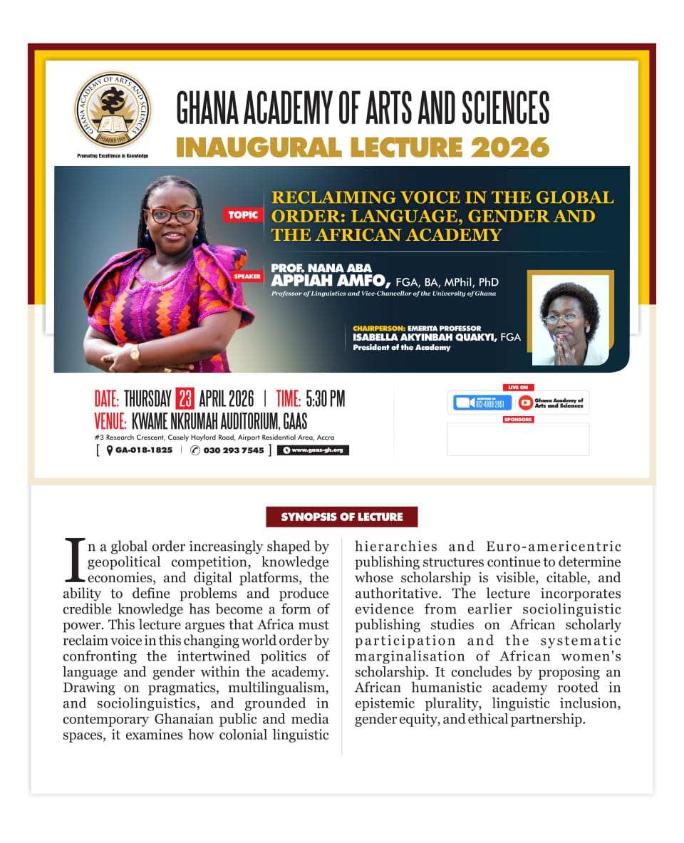 Primevibemedia's tweet image. 📍JUST IN📍
Join the Ghana Academy of Arts &amp;amp; Sciences Inaugural Lecture 2026 🎓
Speaker:_Prof. Nana Aba Appiah Amfo, VC of UG  
Topic: _Reclaiming Voice in the Global Order: Language, Gender and the African Academy_  
Chair: Emerita Prof. Isabella Akyinbah Quakyi
#UG