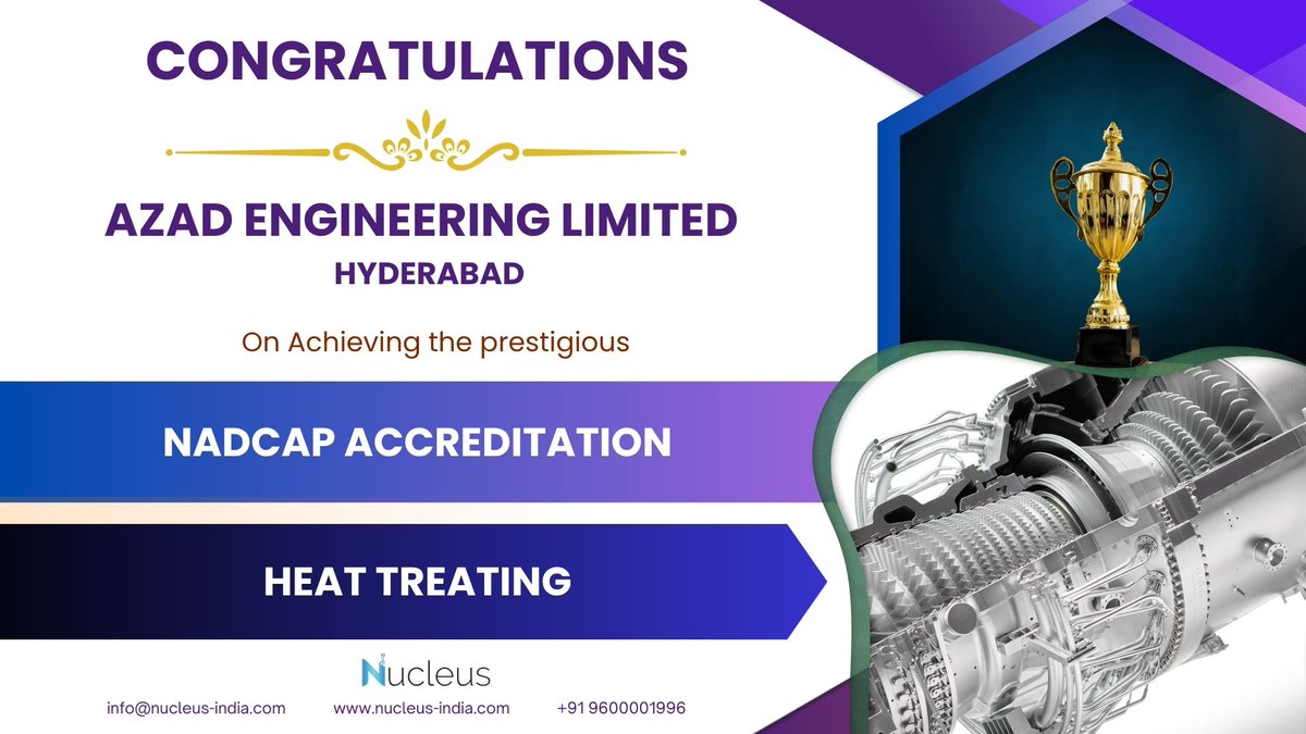 nucleusindia's tweet image. Happy to share that Azad Engineering Limited, Hyderabad has successfully achieved NADCAP Heat Treatment (HT) Accreditation.

Proud to support them as the consulting and training partner in this journey.
Congratulations to the entire Azad Engineering team 👏 #NADCAP
#HeatTreatment