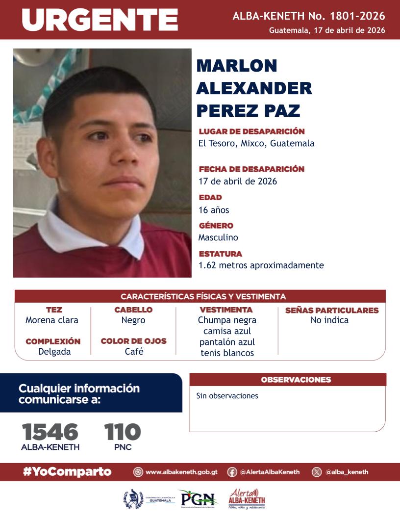 #AlertaAlbaKeneth⚠️| Marlon Alexander Perez Paz de 16 años de edad. Desapareció el 17 de abril de 2026, en El Tesoro, Mixco Guatemala.

🔁Comparte y ayúdanos con su localización.
📞Si tienes información llama al 1546. #YoComparto