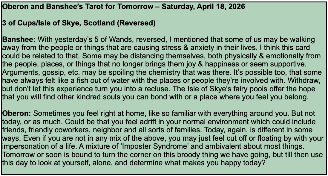 tftTarot4today's tweet image. It’s Saturday! The party may be over for some of us. People, situations, or places are not making you happy or supported anymore. You may be ready to cut some cords. Here’s the Tarot for Tomorrow, Saturday, April 18, 2026. #tarot #dailytarot #TarotReading