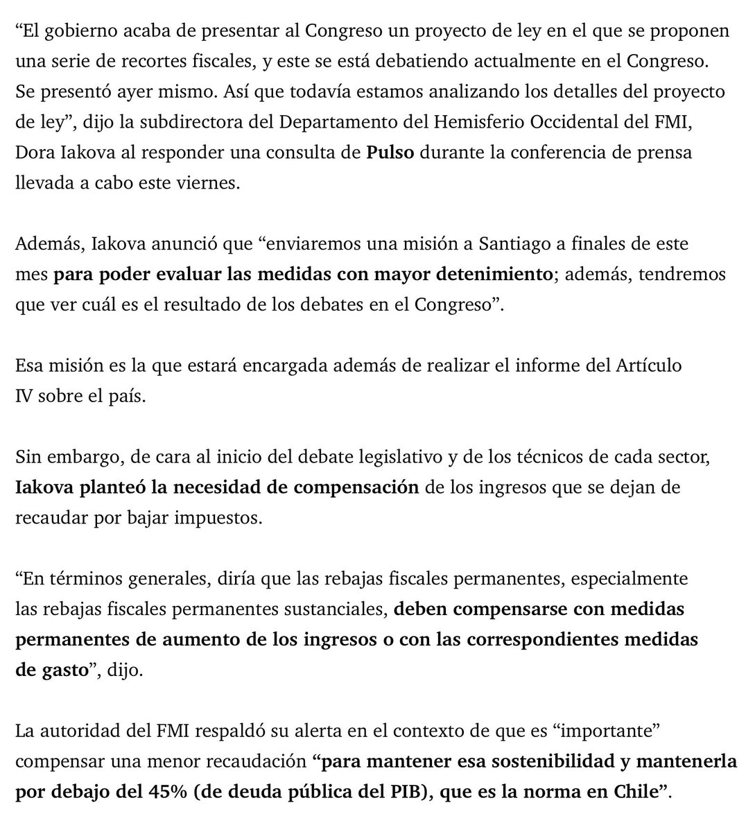 Si bien Chile no tiene deudas directas con el FMI, el Banco Central tiene una línea de crédito flexible con este organismo en caso de crisis por US$ 13.800 millones. 
Quiroz debería estar atento a los cometarios del FMI y dejar de lado sus dogmas económicos “vintage”.