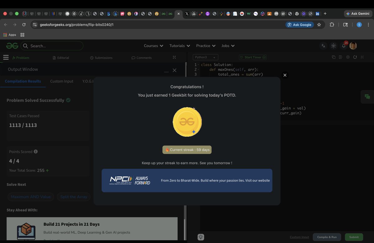 HeisenbergAMD's tweet photo. Day 59/60 of #geekstreak60 💻🔥  

Solved today’s Problem of the Day on GeeksforGeeks: Flip to Maximize 1s.  

Used Kadane’s Algorithm by converting 0→+1 and 1→-1 to find maximum gain. 🚀  

@geeksforgeeks @NPCI_NPCI  

#npci #geeksforgeeks #dsa #codin https://t.co/JgY3PmgWcd