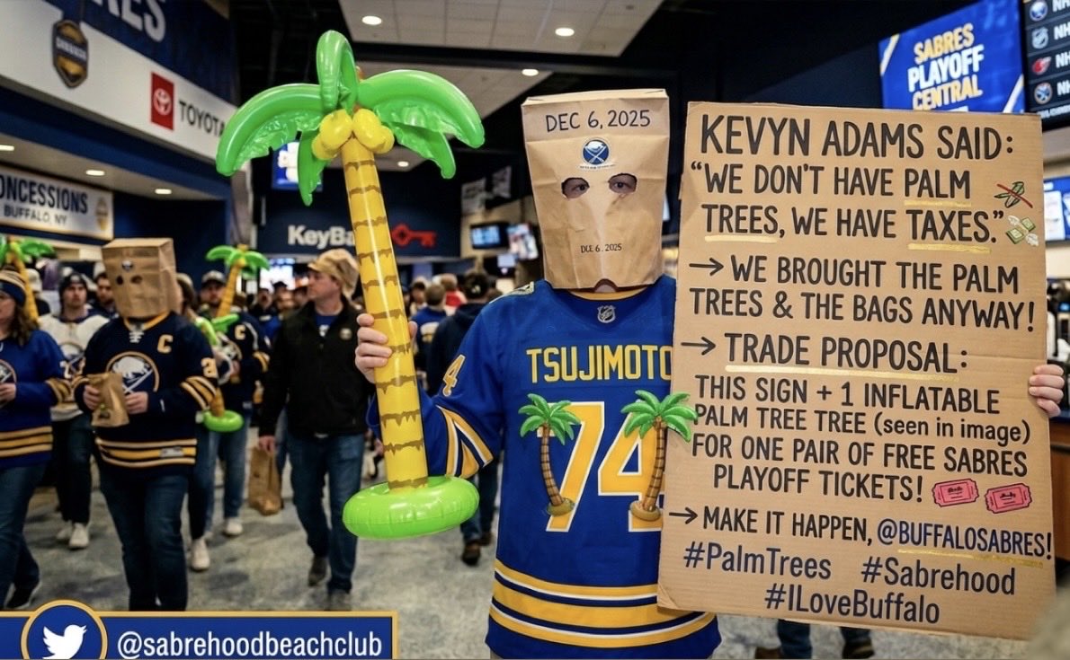 R_Schackleford3's tweet image. Kevyn said "No Palm Trees, We Have Taxes." 🌴💸
Trade Proposal: @BuffaloSabres gets this sign + 1 Inflatable Palm Tree (and maybe a limited-edition bag) @SabrehoodBeachClub gets free playoff tickets🎟️
Let's make a deal, Tuch!
#PalmTrees #Sabrehood #ILoveBuffalo
@alextuch89