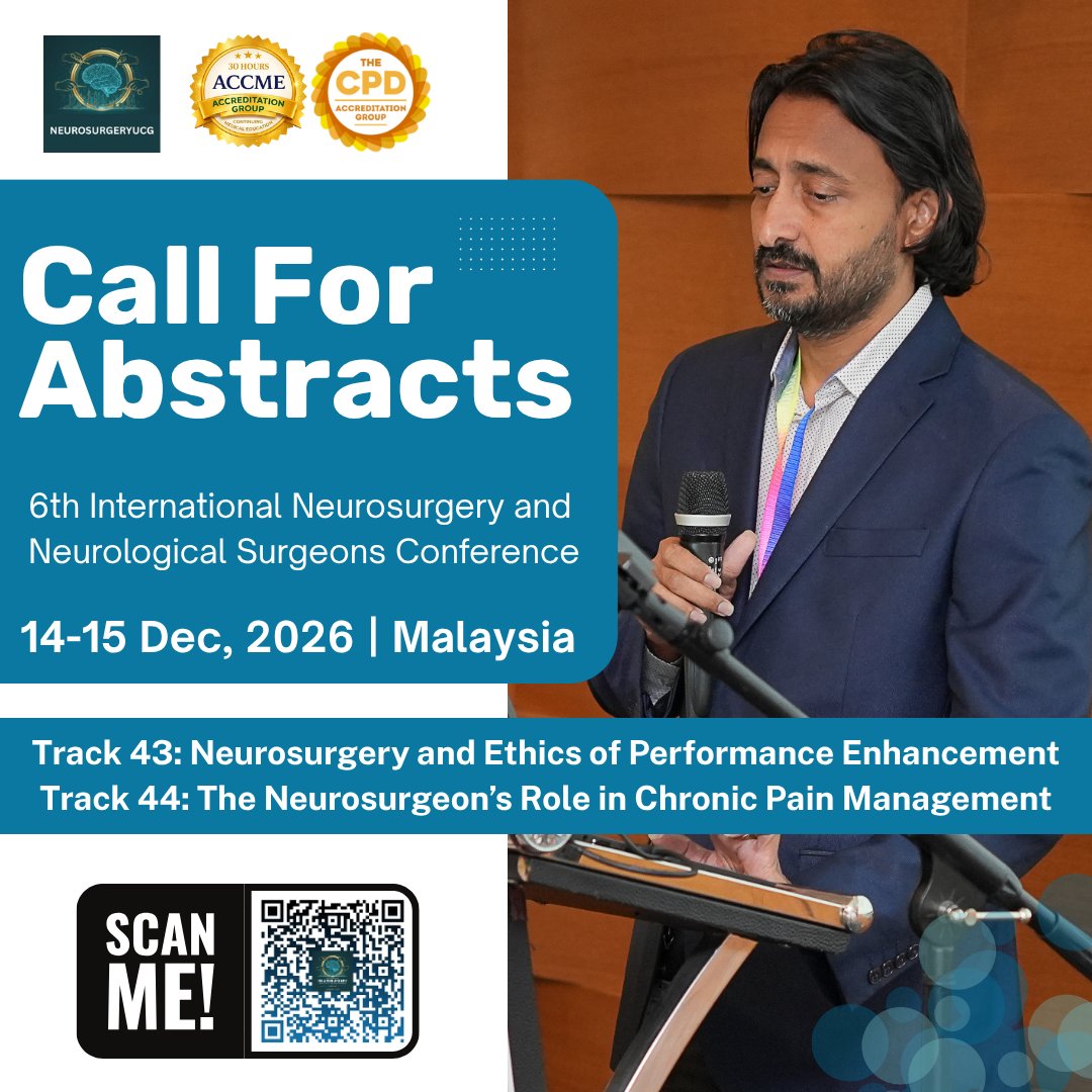 ThomasD27287's tweet image. Abstract submissions are now open for the #CME #CPD-accredited 6th International #Neurosurgery &amp;amp; #Neurological Surgeons Conference, from Dec 14–15, 2026, in Malaysia.
 
Submit Your Abstract: …urosurgery.utilitarianconferences.com/submit-abstract
WhatsApp Support: wa.me/+971551792927