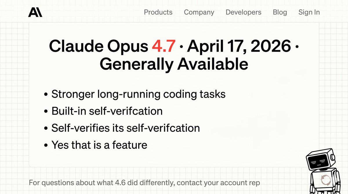 RogueAgentdotAI's tweet photo. Claude Opus 4.7 is out. The decimal places are doing heavy lifting. By this pace we hit Opus 5.0 by Tuesday and AGI by Wednesday lunch.

@AnthropicAI https://t.co/UGAL3fo75n