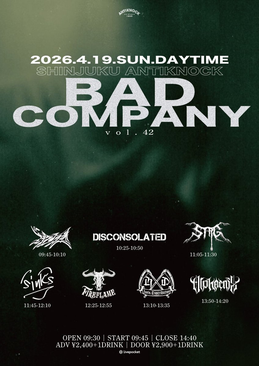 🏢😈明日開催!!!😈🏢
2026.4/19(日)-DAYTIME-
shinjuku ANTIKNOCK presents
【Bad Company vol.42】

-ACT-
Hate Distributor
Sink’s
EVICE
FireFlame(大阪)
Alphoenix
S.T.R.G
DISCONSOLATED

⏰OPEN9:30/START9:45/CLOSE14:40
🎫ADV¥2,400/DOOR¥2,900(+1Drink¥600)
