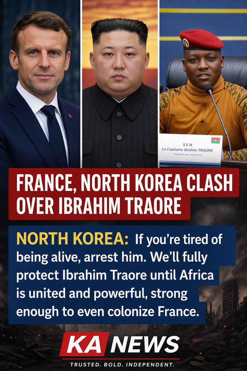 brandcafeafrica's tweet image. France reportedly seeks action against Ibrahim Traoré. A viral statement attributed to North Korea warns against any move on him and calls for a strong, united Africa.

The story is fueling major debate online.

#KANews #Traore #Africa #Politics