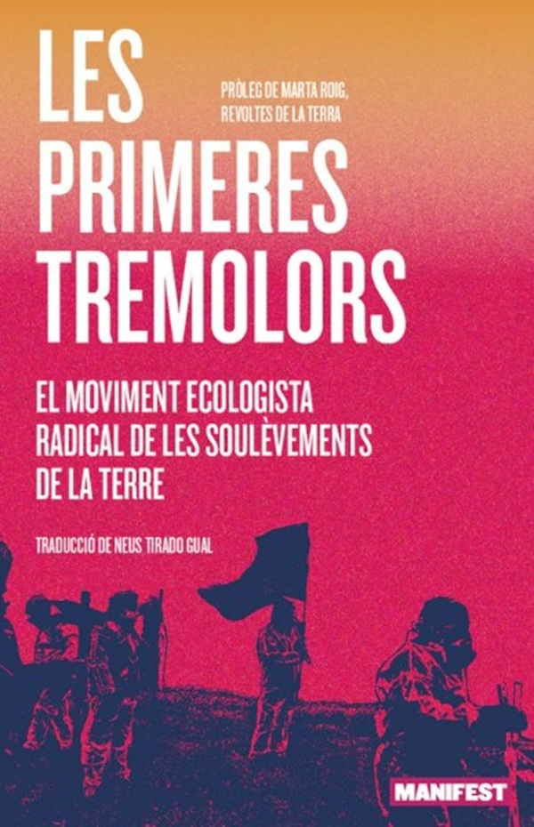 Ciencia_cat's tweet image. BIBLIOTECA CIÈNCIA 📚🆕
Los primeres tremolors. El moviment ecologista radical de les soulevèmets de la Terre (VVAA)
manifestllibres.cat/products/les-p…
vía @ManifestLlibres 
#Ecologia