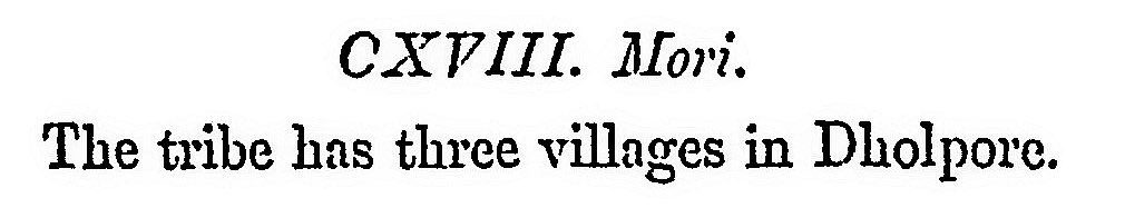 The Mauryans, known also as the Mori Rajputs, are inscribed within the ...