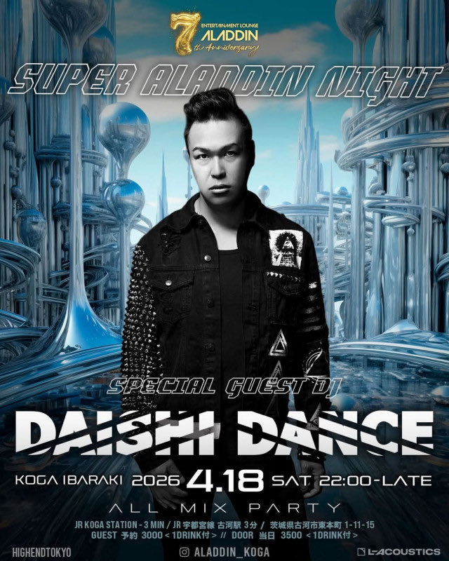 CLUBPORTYUKO's tweet image. 4.18(土)🔥  
SUPER ALADDIN NIGHT 開催

SPECIAL GUEST DJ  
DAISHI DANCE 登場✨

📍KOGA IBARAKI  
⏰22:00〜LATE  

VIP予約はこちら👇  
club-port.com/jpn/aladdin/

#ALADDIN #DAISHIDANCE #茨城ナイトクラブ #クラブ #クラブポート