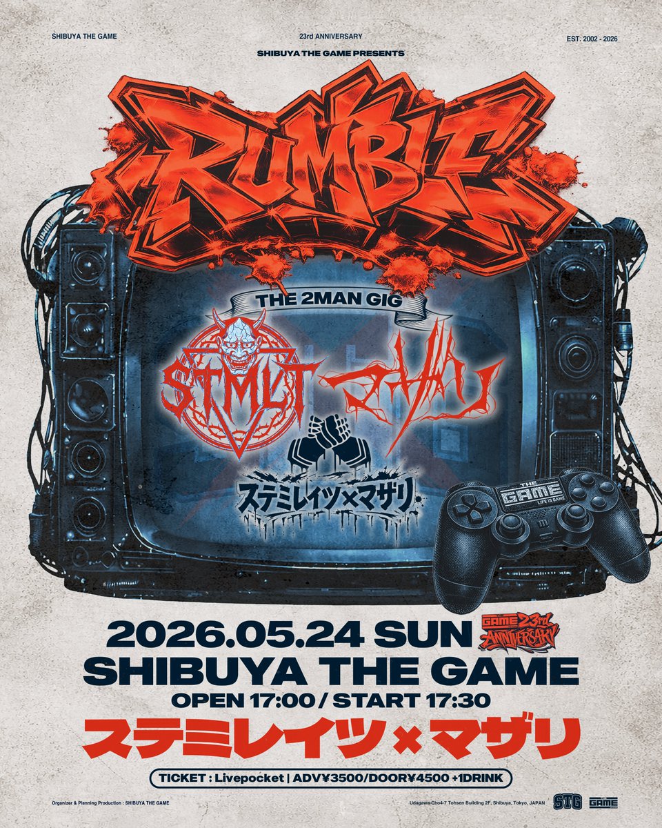 SHIBUYATHEGAME's tweet image. \🎫チケット一般発売中!!🎫/
🎮SHIBUYA THE GAME 23rd ANNIVERSARY🎮
05.24(SUN) 
『Rumble』
⚡️THE 2MAN GIG⚡️
@SHIBUYATHEGAME

&amp;lt;ACT&amp;gt;
⚡️マザリ(@mazari_info)⚡️ × ⚡️ステミレイツ(@stmltofficial)⚡️

🎫チケット 一般発売中!!
↪️livepocket.jp/e/rumble0524

#Rumble
#SHIBUYATHEGAME