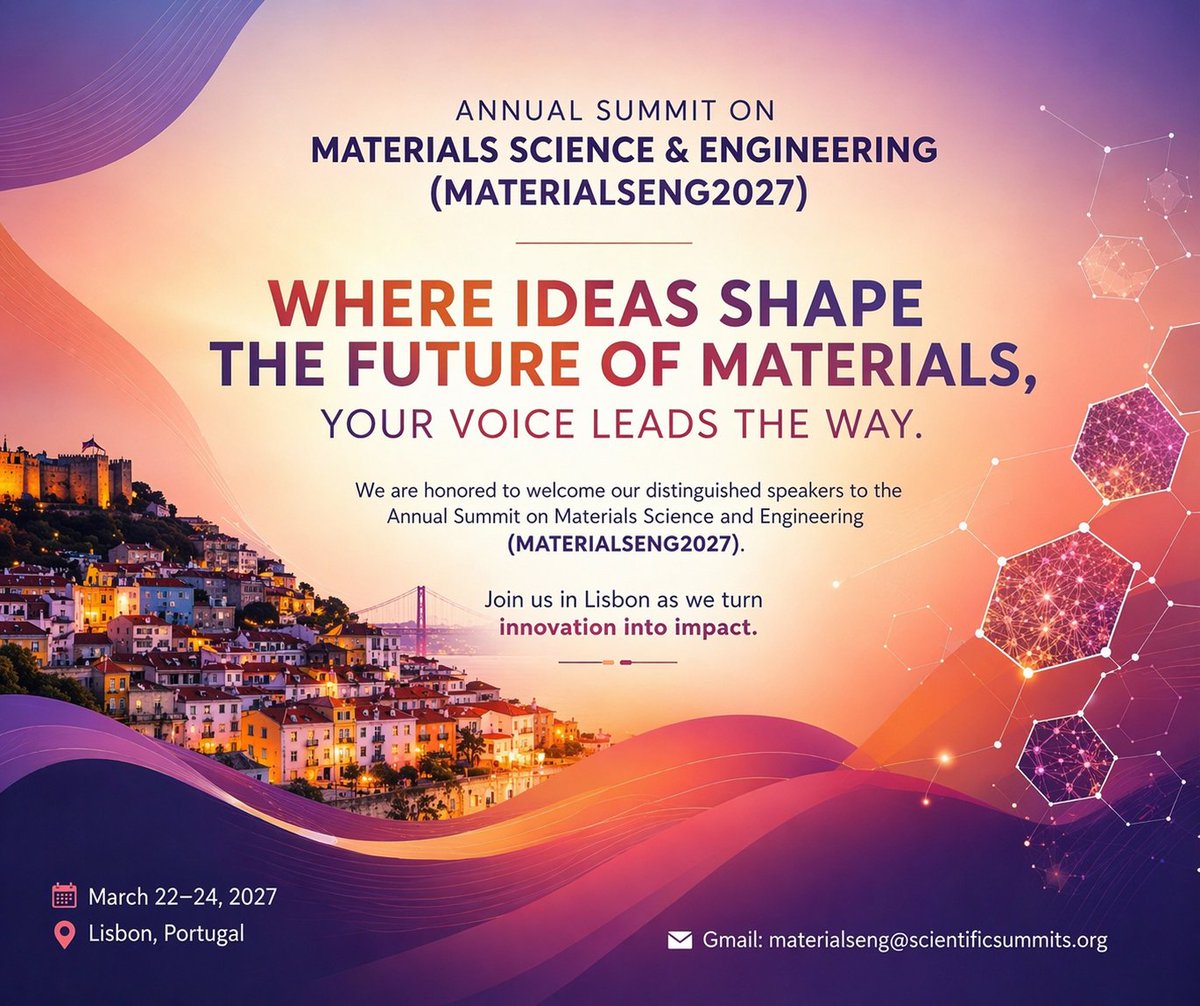 JenniferDi67161's tweet image. Where can materials science take us next? 🚀

Find out at the upcoming Annual Summit on Materials Science &amp;amp; Engineering in Lisbon! (March 22–24, 2027).

#MATERIALSENG2027 #MaterialsScience #Engineering #LisbonSummit #ScienceConference #Innovation