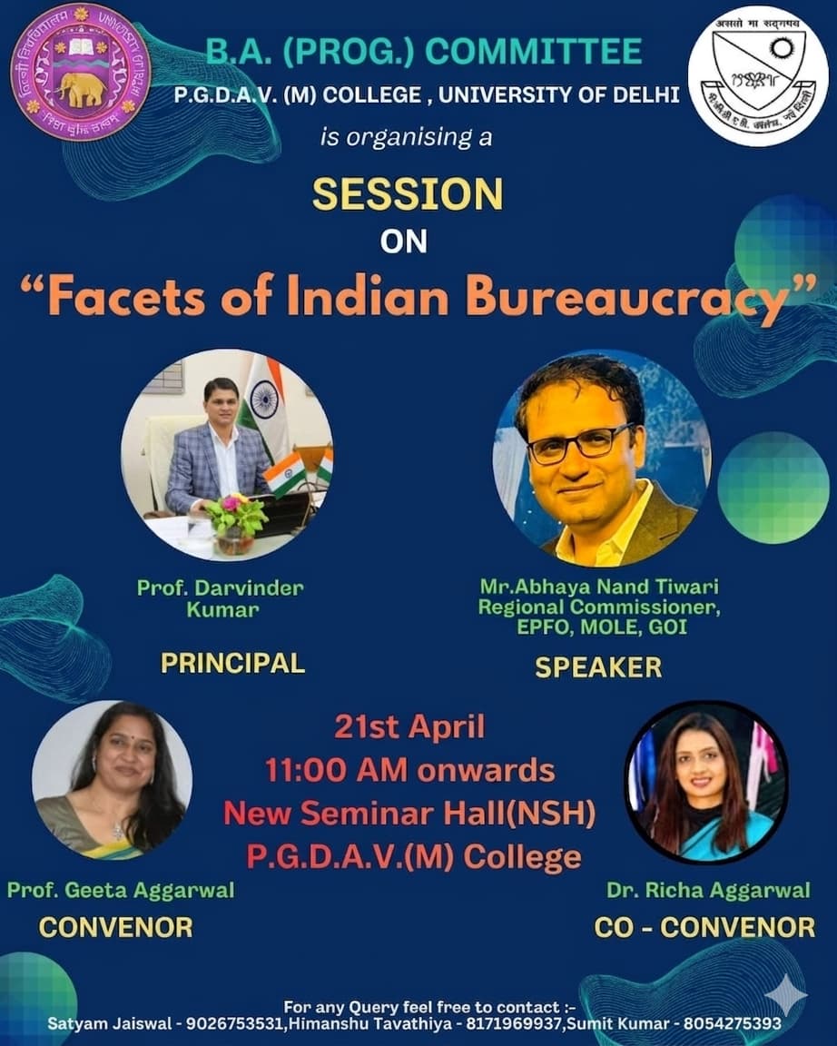 pgdav_du's tweet photo. It gives us immense pleasure to invite you to a session on “Facets of Indian Bureaucracy”

Mr. Abhaya Nand Tiwari (EPFO, Govt. of India)
With the presence of the Principal @darvinder_kumar @UnivofDelhi 
21 April | 11 AM

An opportunity to gain real world insights into governance https://t.co/ArsGiZcmkj