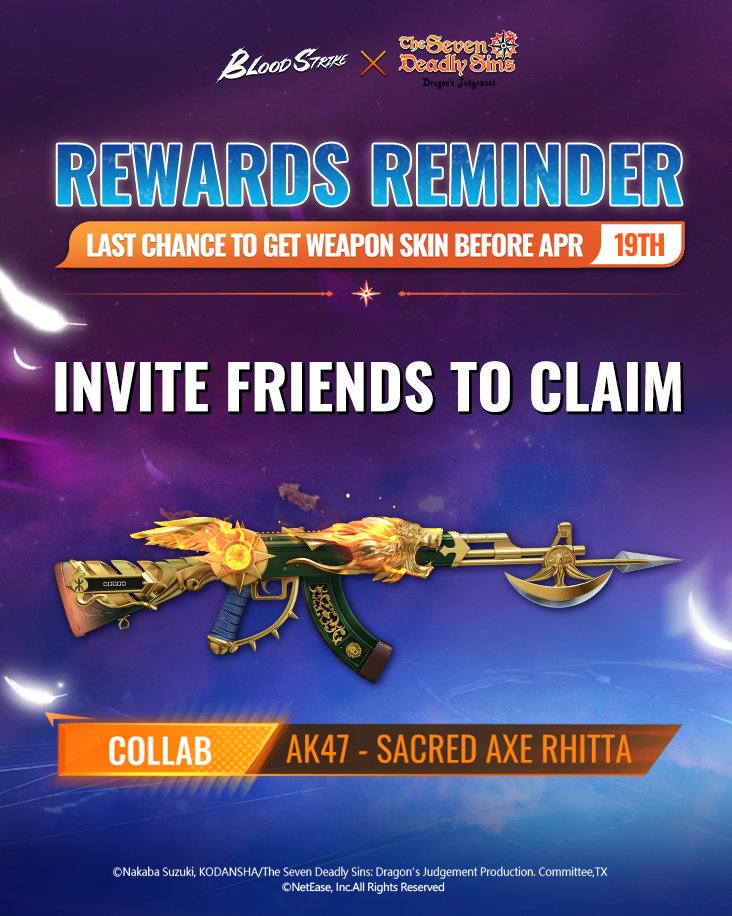 bloodstrike_EN's tweet image. Last chance to get these rewards, inluding a FREE ultra skin AK47 - Sacred Axe Rhitta.

#BloodStrike #BS #7DS #TheSevenDeadlySins