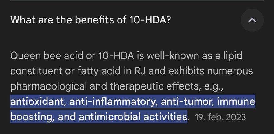 10-HDA (10-hydroxy-2-decenoic acid) is a extremely rare fatty acid only found in Royal Jelly 

One of the unique benefits 10-HDA provides it’s that it shows to help humans detox from BPA’s and microplastics

We all know it’s almost impossible to avoid microplastics in modern life
