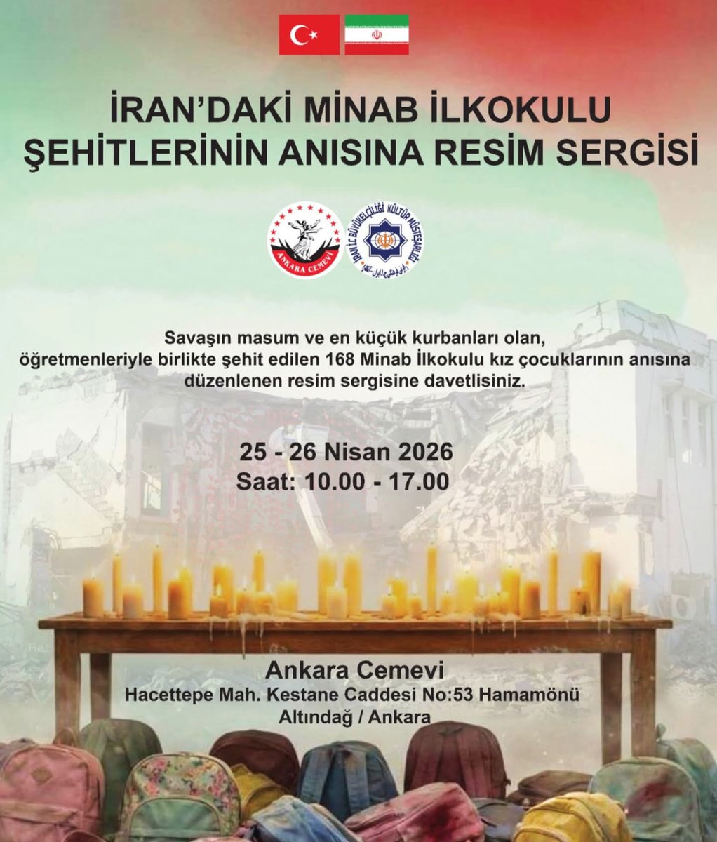 AnkaraCemevi's tweet photo. İRAN’DAKİ MİNAB İLKOKULU ŞEHİTLERİNİN ANISINA RESİM SERGİSİ

📅 25–26 Nisan 2026
🕐 10.00 – 17.00

📍 Ankara Cemevi
HacettepeMah.Kestane Cd. No:53
Altındağ / Ankara https://t.co/gOonJQm5Iq