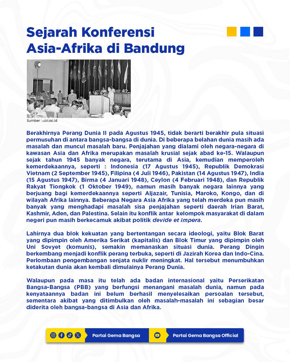 dpp_gemabangsa's tweet photo. 𝐌𝐞𝐦𝐩𝐞𝐫𝐢𝐧𝐠𝐚𝐭𝐢 𝟕𝟏 𝐓𝐚𝐡𝐮𝐧 𝐊𝐨𝐧𝐟𝐞𝐫𝐞𝐧𝐬𝐢 𝐀𝐬𝐢𝐚-𝐀𝐟𝐫𝐢𝐤𝐚 𝐝𝐢 𝐁𝐚𝐧𝐝𝐮𝐧𝐠 (𝟏𝟖-𝟐𝟒 𝐀𝐩𝐫𝐢𝐥 𝟏𝟗𝟓𝟓)

Konferensi Asia Afrika (KAA) 1955 adalah pertemuan bersejarah negara-negara Asia-Afrika pada 18-24 April 1955 di Bandung, Indonesia. https://t.co/MuvEy7tby6