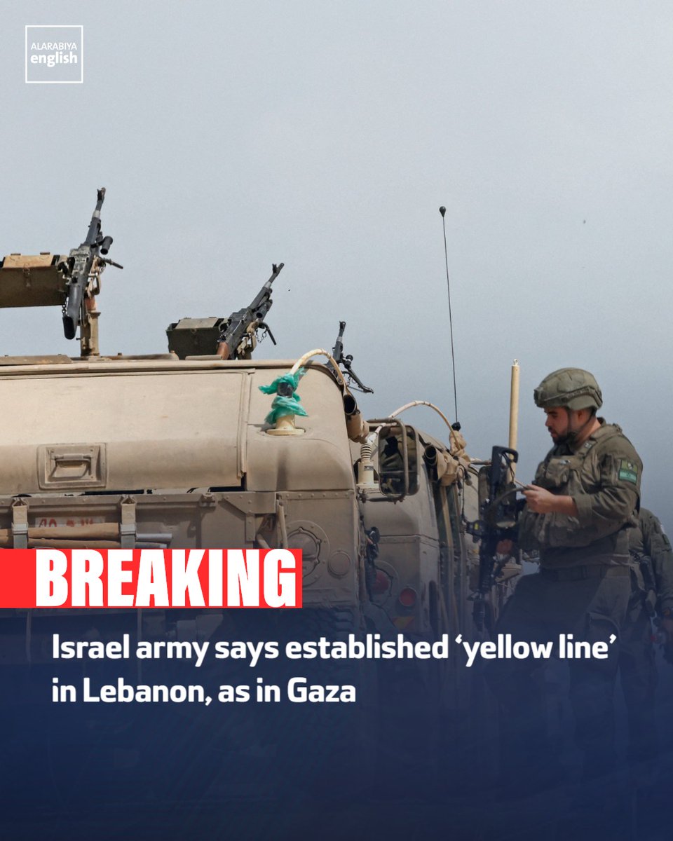 🔴 BREAKING: The Israeli military says it has established a “Yellow Line” demarcation in southern Lebanon, similar to the one separating its forces from territory still held by Hamas in Gaza, adding that it had already struck suspected militants approaching its troops along the