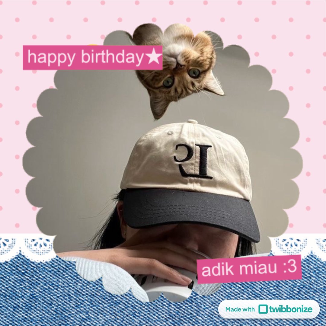 ljieve's tweet photo. @magnolliapricot selamat bertambah mulia my biefer risol kesayanganku dan seluruh umat kucing di duniaaa <3 semoga semua baiknya kamu selalu terjaga dan selamanya <33 #AdikMiaudahTwenty https://t.co/VfrytAfWgb