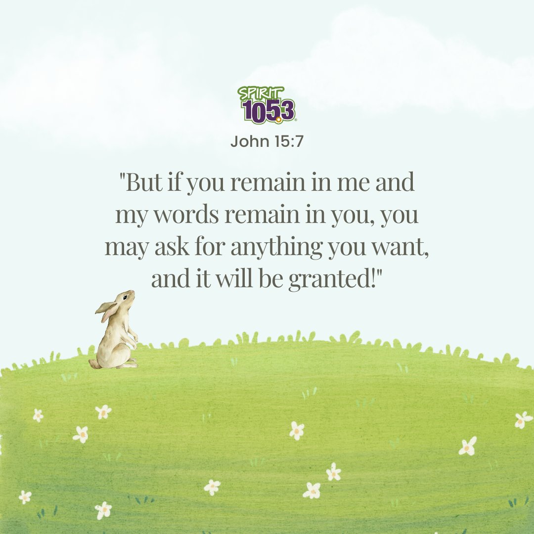 spirit1053's tweet image. John 15:7 - "But if you remain in me and my words remain in you, you may ask for anything you want, and it will be granted!"
.
.
#verse #dailyverse #hope #bibleverse #bible