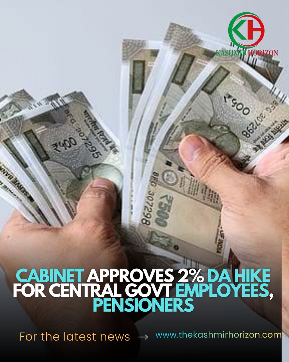 KashmirHorizon's tweet image. #Cabinet approves 2% #DA hike for Central govt #employees, pensioners 

@PIB_India
 thekashmirhorizon.com/2026/04/18/cab…