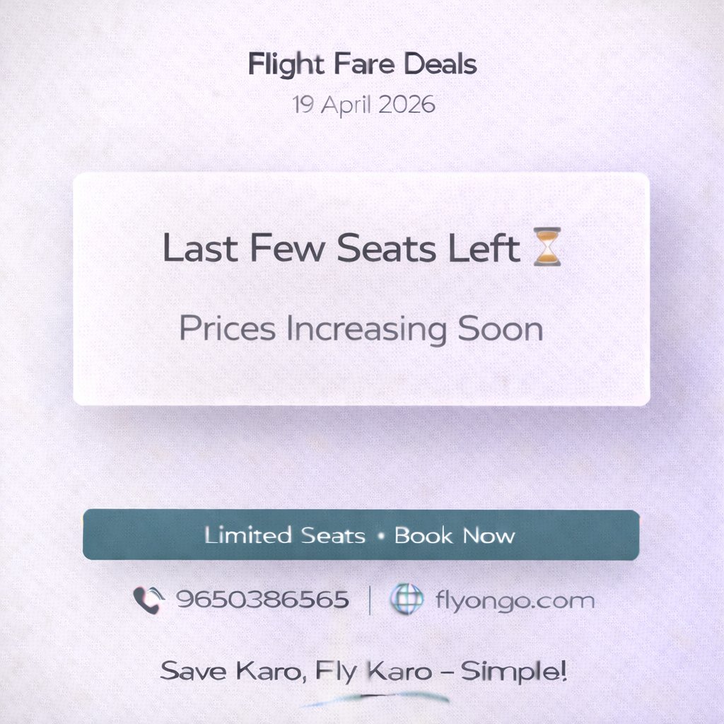 flyongo_travel's tweet image. 🚨 Final Call

Book before fares increase ⏳

📞 9650386565
🌐 flyongo.com

Save Karo, Fly Karo – Simple!

#BookNow #FlightDeals #TravelIndia
