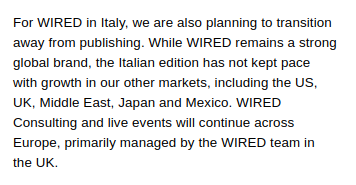 Monitorapa's tweet photo. Con poche righe @CondeNast chiude @wireditalia. 

Una pessima notizia per tutti, ma significativa sul ruolo degli editori di nuova generazione. Peccato: perché il nuovo Wired ci stava conquistando. 

Un abbraccio a @Luke_like e a tutta la redazione.

ht @ciropellegrino https://t.co/qSfqud7m76