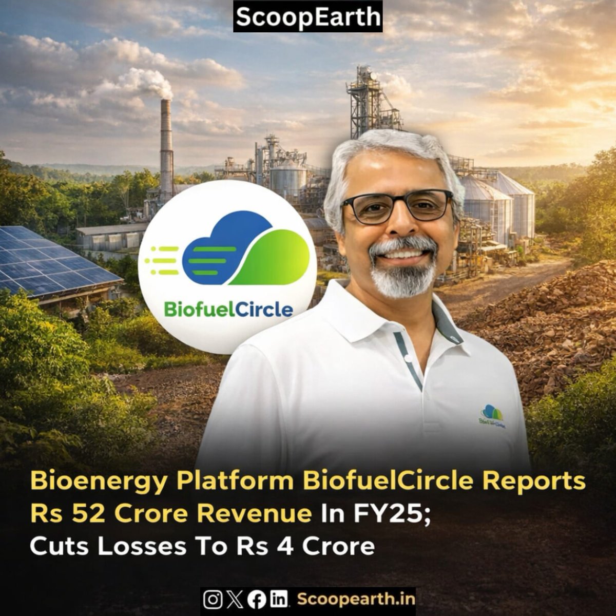 Scoopearth1's tweet image. 🚀@biofuelcircle  clocks ₹52 Cr revenue in FY25, sharply cutting losses to ₹4 Cr. CEO @bsuhas  leads the clean energy push, accelerating India’s circular bioeconomy growth. #BiofuelCircle #CleanEnergy #StartupIndia #Sustainability #scoopearth